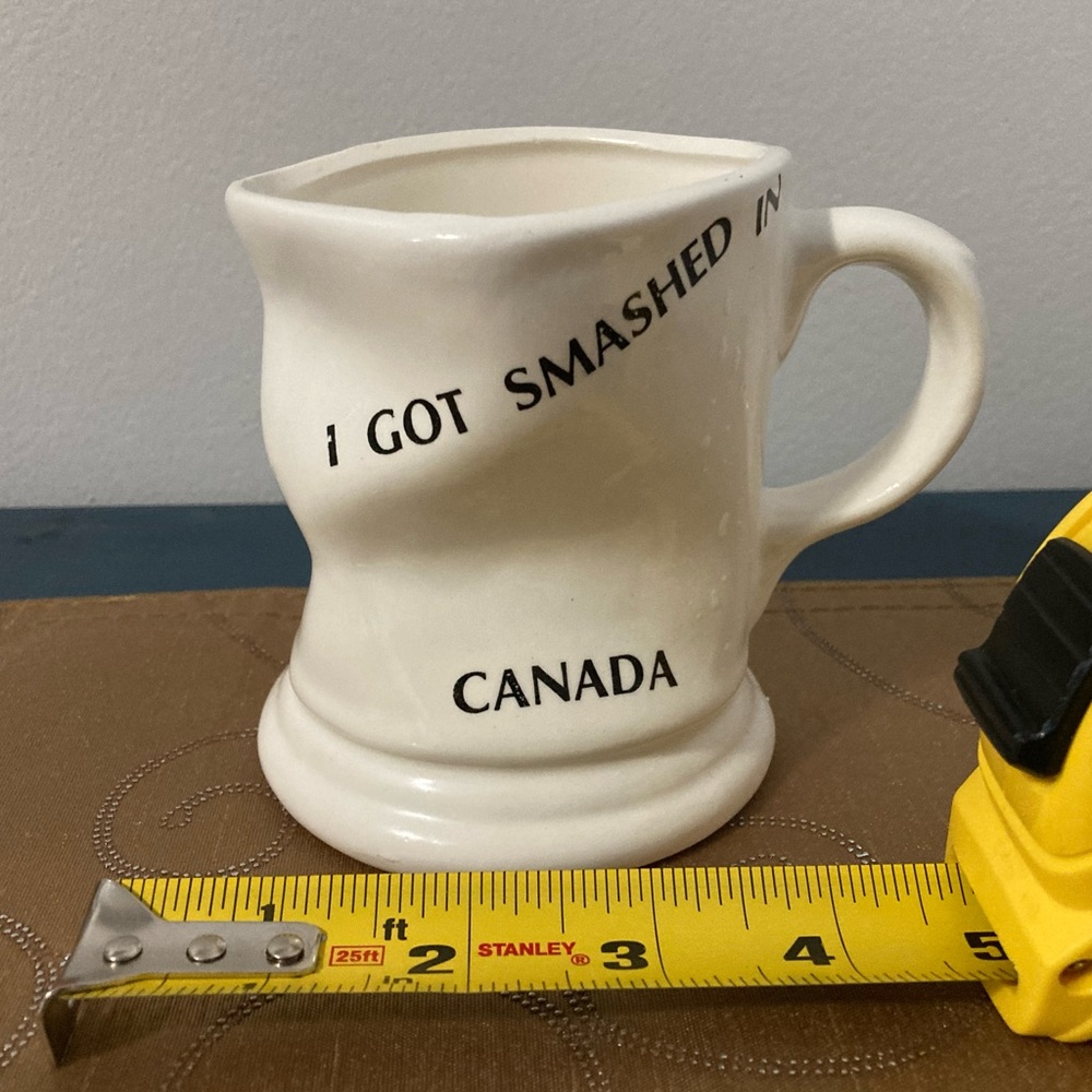 Vintage “I got smashed in Canada” mug
